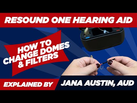 How to Change Resound One Hearing Aid Filters and Domes