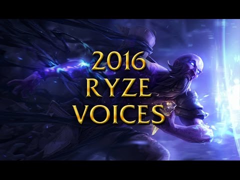 LoL voices - 2016 Ryze - All 17 languages