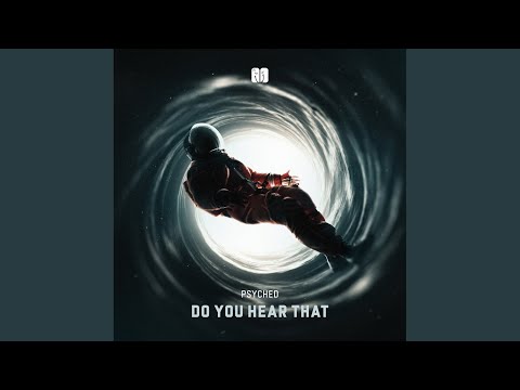 Do You Hear That (Original Mix)