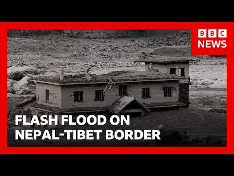 Hundreds missing after deadly flash flood on Nepal-Tibet border | BBC News