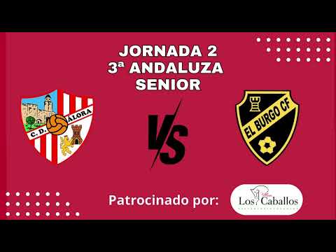 Resumen Jornada 2, 3ª Andaluza Senior. (C.D. Álora - El Burgos C.F.)