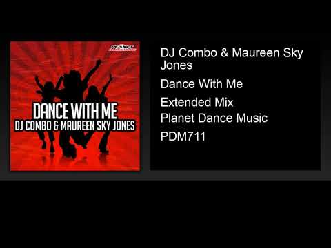 DJ Combo & Maureen Sky Jones - Dance With Me (Extended Mix)