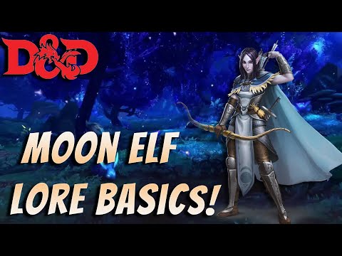 D&D basics: Moon elf lore 5e