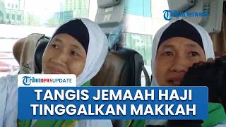 Tangis Maspupah saat Hendak Tinggalkan Makkah, Jemaah Haji Indonesia Mulai Diberangkatkan ke Madinah