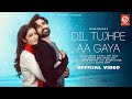 Dil Tujhpe Aa Gaya Video Javed Mohsin Payal Dev Stebin Ben Rashmi V Pearl V Puri Amy Aela