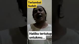 Download lagu Story' WA 30 detik - Terlambat Sudah - Panbers - (cover) #Shorts #ShortsVideo mp3