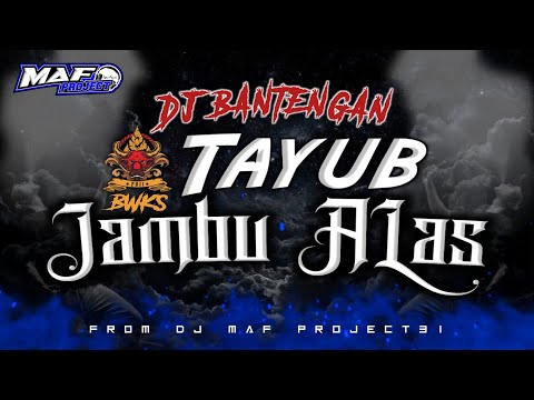 NEW !! DJ TAYUB X BANTENGAN (BANTENG WARENG KARYA SAKTI) FT DJ MAF PROJECT31