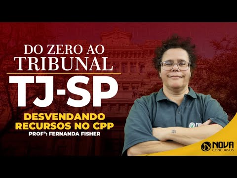 Concurso TJ SP:  Aulão de Processo Penal - Recursos! ⚖