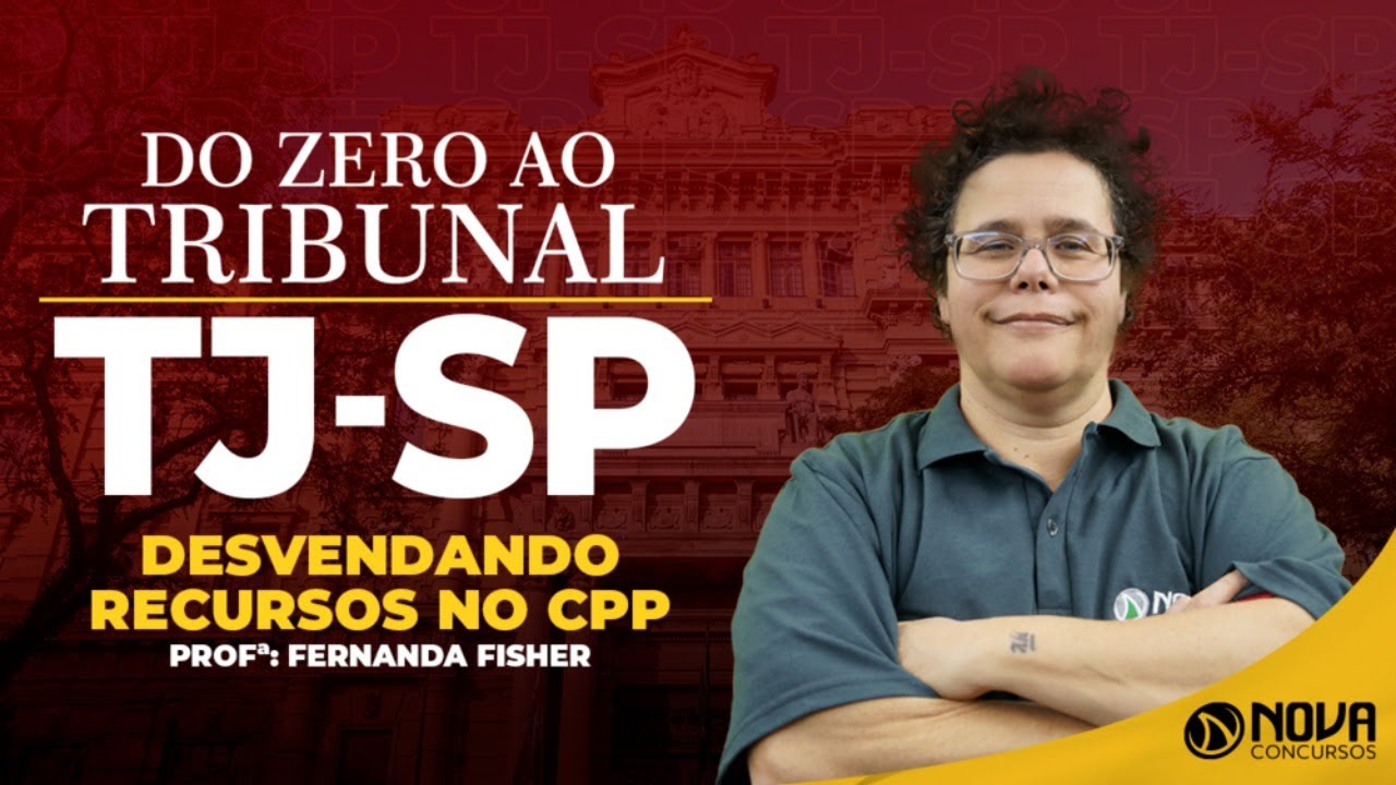 Concurso TJ SP:  Aulão de Processo Penal - Recursos! ⚖