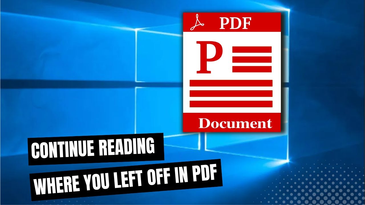 How to Continue Reading Where You Left Off in a PDF