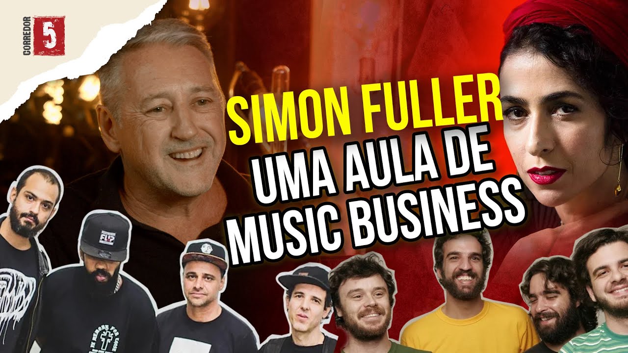 Simon Fuller | Los Hermanos & Marisa Monte | Papo com Clê