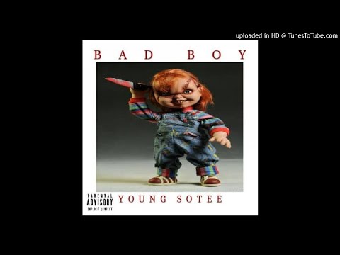 Young Sotee Ft. Frizz BDB - Bad Boy (NEW MUSIC 2018)
