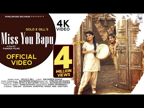 MISS YOU BAPU | Gold E Gill | Official Video | #punjabisong  #punjab @WorldwideRecordsPUNJABI