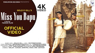 MISS YOU BAPU  Gold E Gill  Official Video  Latest