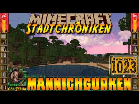 Minecraft #1023 -Stadtchroniken- Mannichgurken [HD+Deutsch]