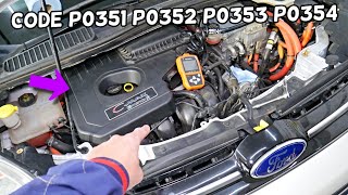 ENGINE LIGHT CODE P0351 P0352 P0353 P0354 IGNITION COIL FORD C-MAX FORD FUSION LINCOLN MKZ HYBRID