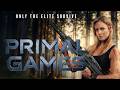 PRIMAL GAMES FULL MOVIE Hannaj Bang Bendz John Love Gary Kasper