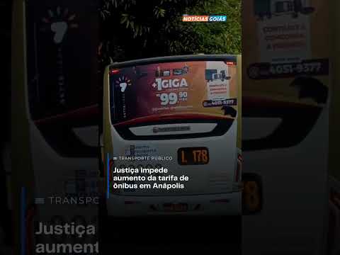 Justiça impede aumento da tarifa de ônibus em Anápolis