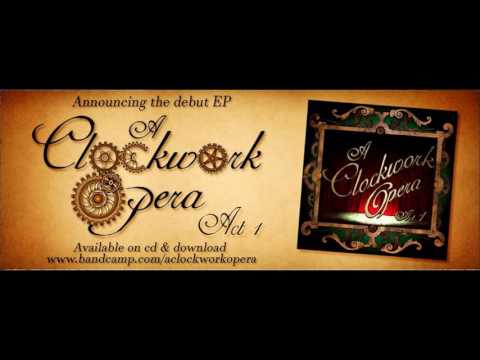 A Clockwork Opera - The Ballad of Penny Dreadful