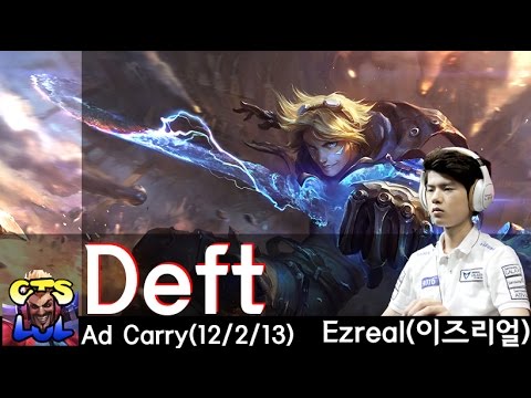 Liên Minh Huyền Thoại: Siêu xạ thủ Deft cầm Ezreal tàn sát team địch