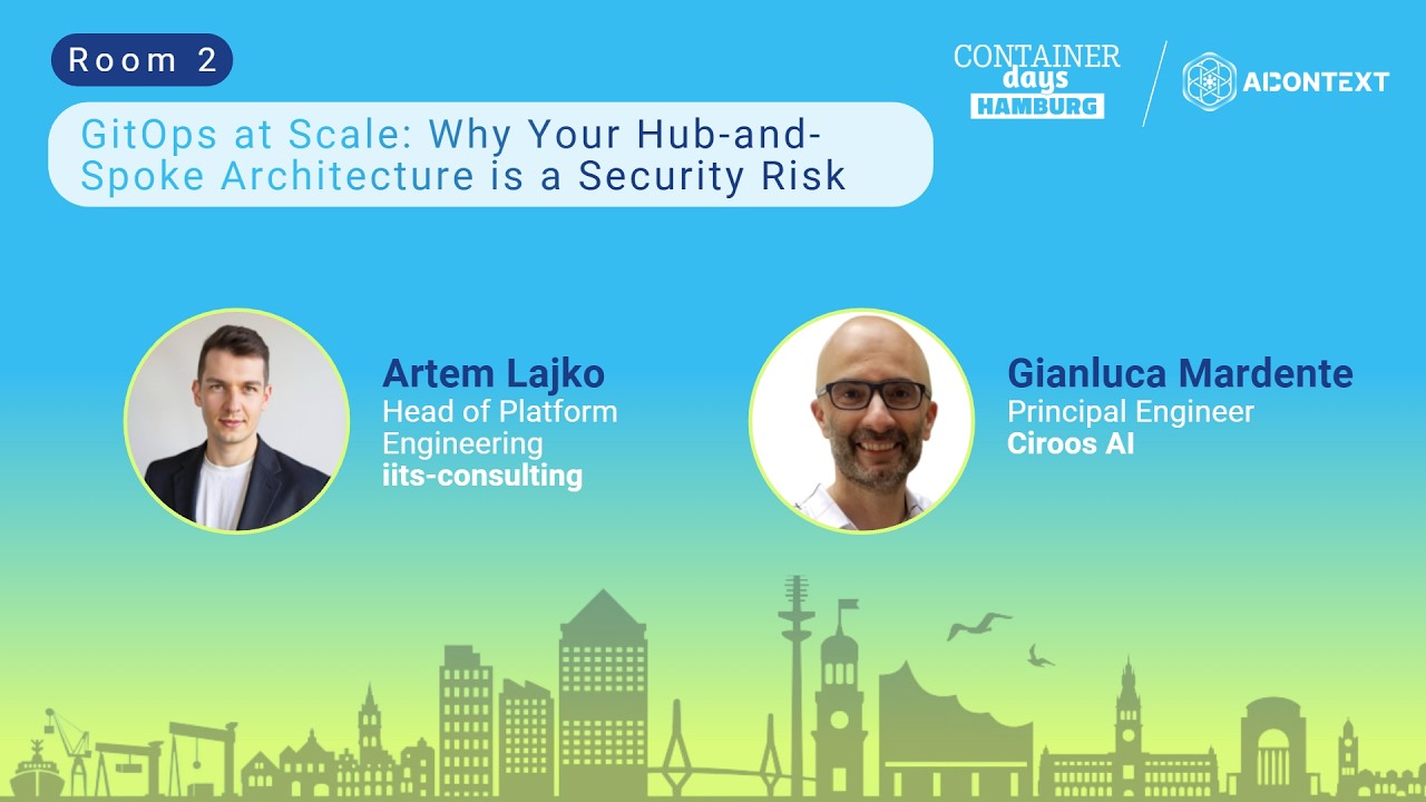 GitOps at Scale: Why Your Hub-and-Spoke Architecture is a Security Risk