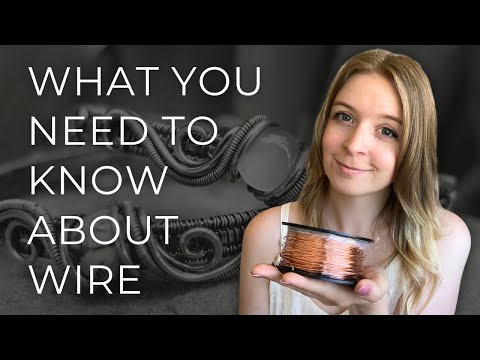 What I Wish I Knew About Wire Before I Started Jewelry Making