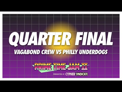 Prime Time Jam II • 2VS2 QUARTER FINAL • Vagabond Crew vs Philly Underdogs