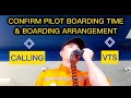 Calling The VTS To Confirm Pilot Boarding Time Pilot Boarding Arrangements