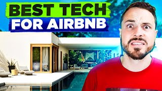 What Is The Best Technology To Use At Your AIRBNB in 2023?