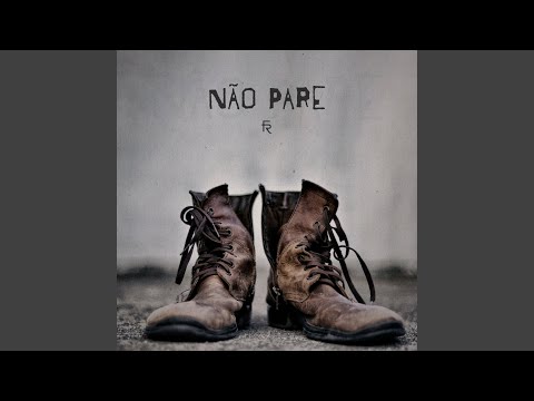 Não Pare - Felipe Ramos