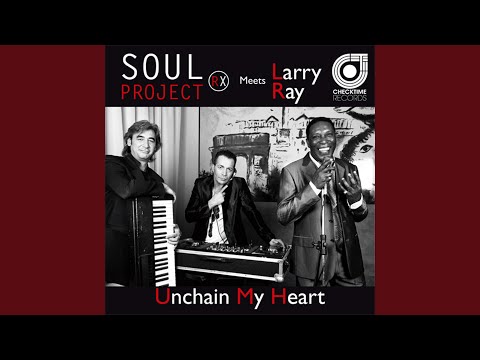 Unchain My Heart