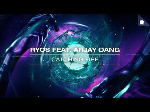 Ryos feat. Arjay Dang - Catching Fire (Official Lyric Video)
