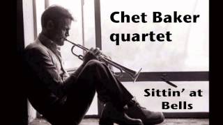 Chet Baker quartet plays Sittin' at Bells