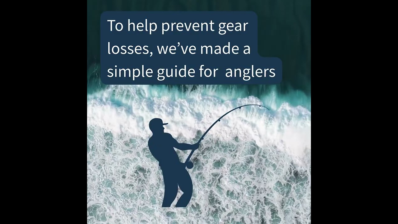 Prevent gear loss (anglers)