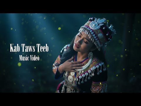 Kab Taws Teeb - Kwm Lis (Music Video English)