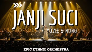 Download lagu JANJI SUCI – YOVIE & NUNO | Ethnic Orchestra Cover (VERSI PALING ROMANTIS) mp3 Download lagu JANJI SUCI – YOVIE & NUNO | Ethnic Orchestra Cover (VERSI PALING ROMANTIS) mp3
