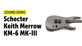 Video thumbnail for Schecter Keith Merrow KM-6 Mk-III Hybrid - Sound Demo (no talking) by Guitar Bonedo