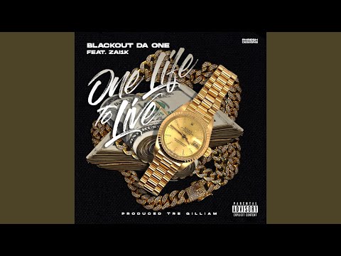 One Life To Live (feat. Zai1k)