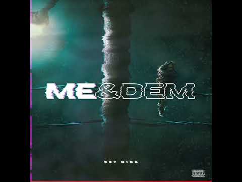 007 Dice - ME&DEM (Prod. by UZBEC PROD.)