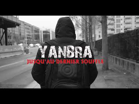 YANBRA - Jusqu'au dernier souffle (Prod. DJ DUKE)