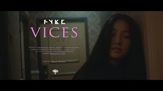 FYKE - Vices [Official Music Video]