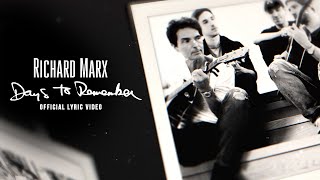 Download lagu Richard Marx - Days to Remember (Lyric Video) mp3