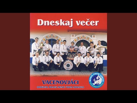 Dneskaj Vecer (Today In The Evening)