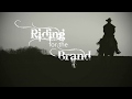 Riding for the Brand - Short Film