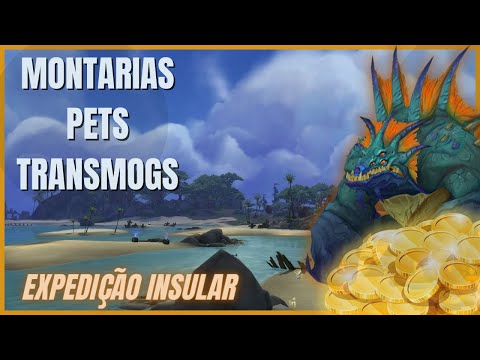 MUITO GOLD, PETS E MONTARIAS - Expedições insulares - Guia de Farm de Gold - World Of Warcraft