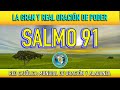 SALMO 91 DE LA BIBLIA CATÓLICA LA GRAN Y REAL ORACIÓN DE PODER