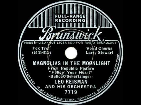 1936 Leo Reisman - Magnolias In The Moonlight (Larry Stewart, vocal)