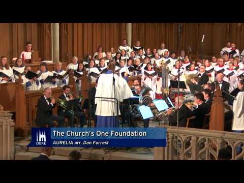 The Church's One Foundation (Dan Forrest) - Premiere at Duke Chapel