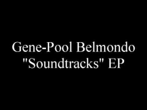 Gene-Pool Belmondo "Soundtracks" EP
