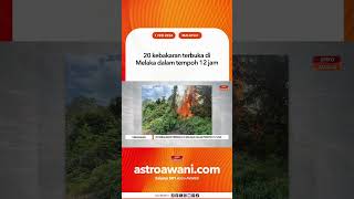 Download lagu 20 kebakaran terbuka di Melaka dalam tempoh 12 jam mp3